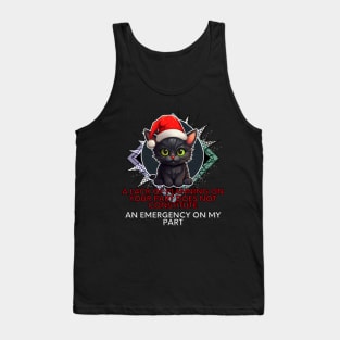 Christmas Cat Sarcastic Quote Tank Top